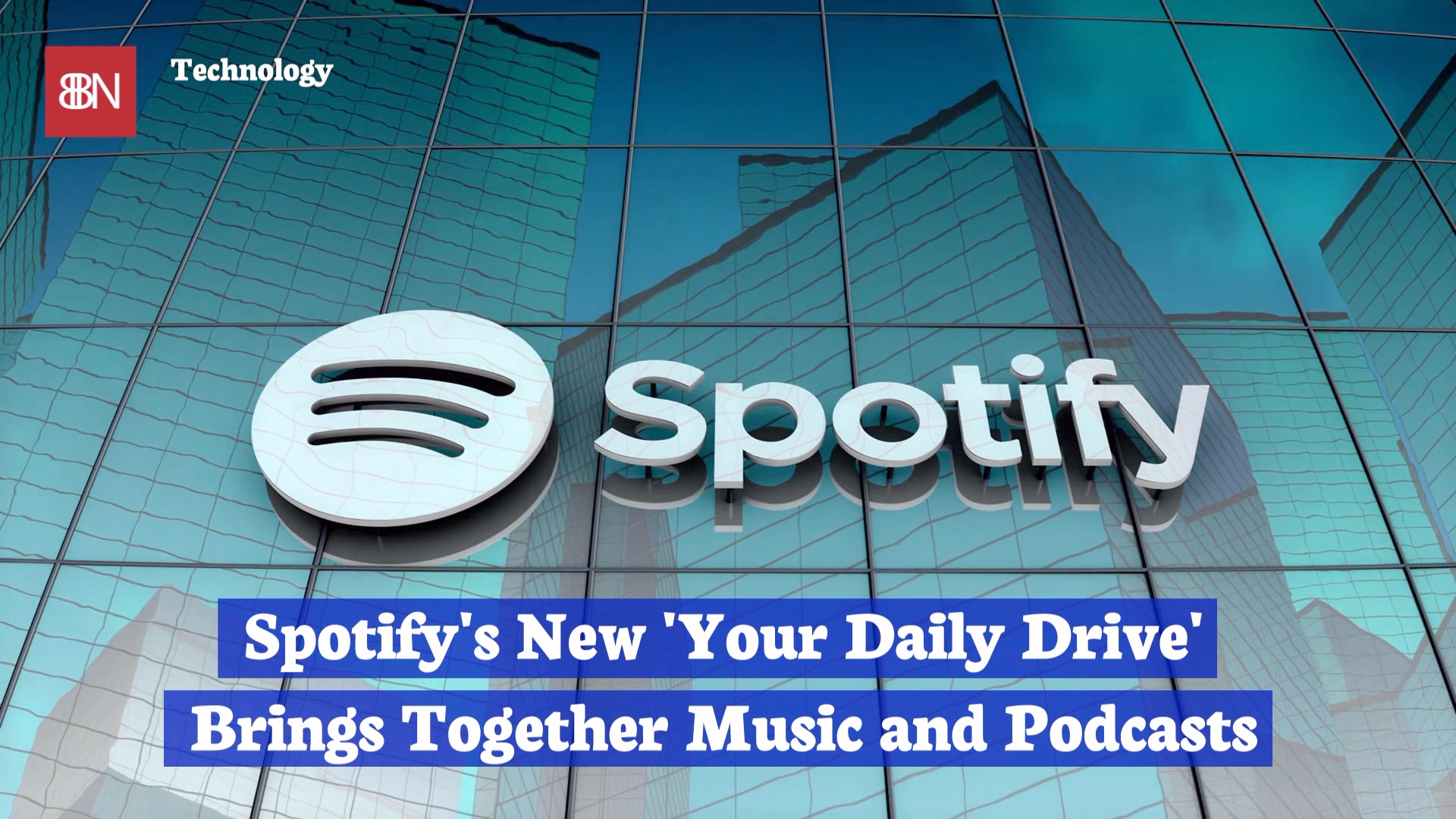 Spotify Introduces “Your Daily Drive”