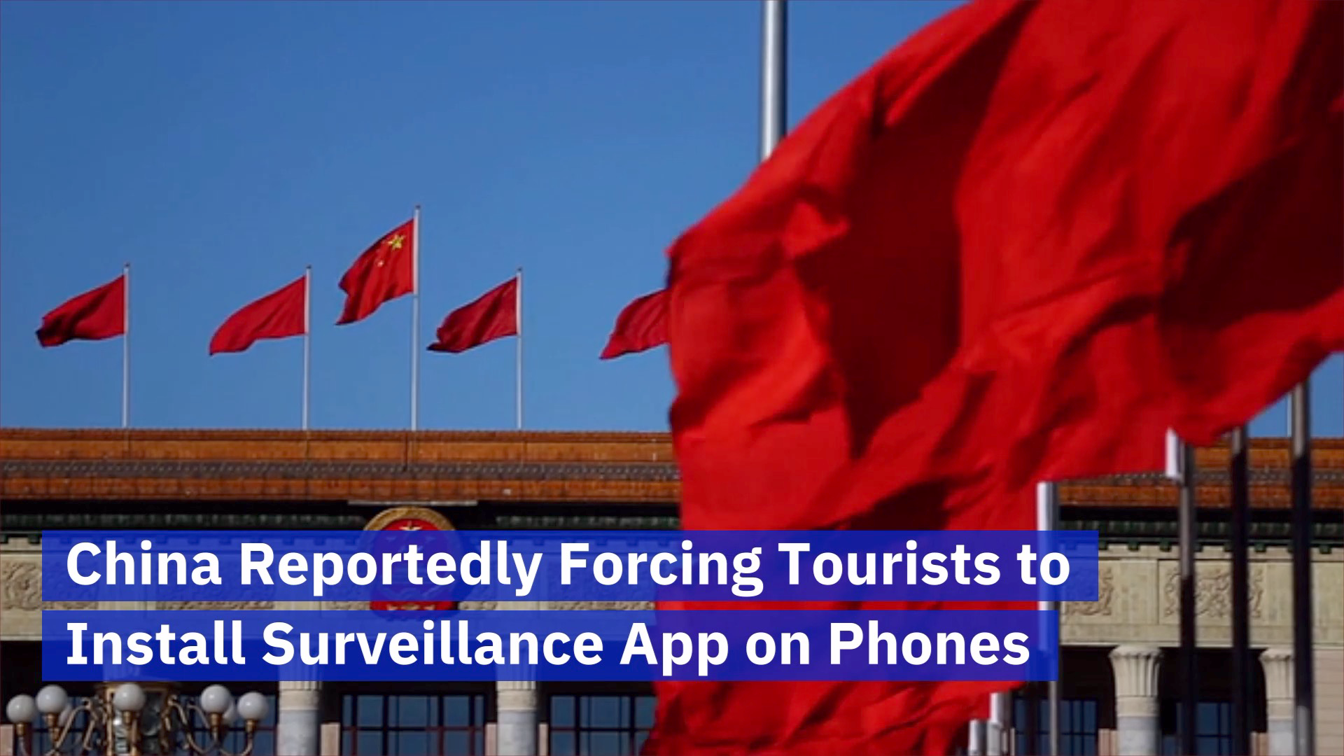 China Will Make You Download This App If You Visit