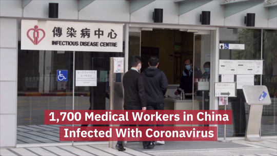 Medical Workers In China Suffer With Coronavirus