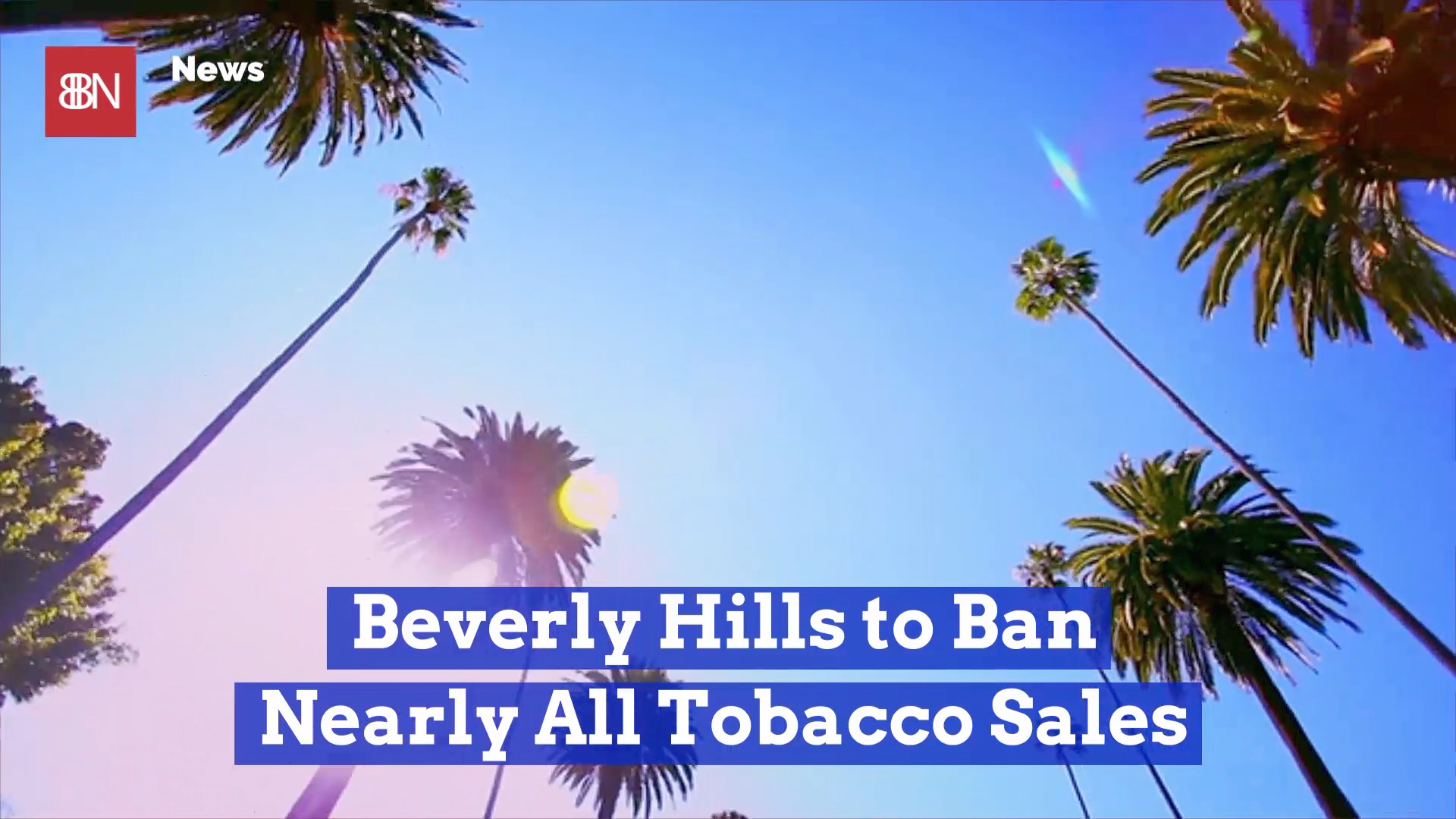 Beverly Hills Doesn’t Like Tobacco