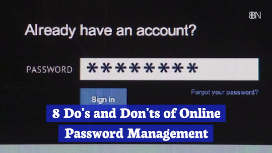 How To Handle Your Passwords
